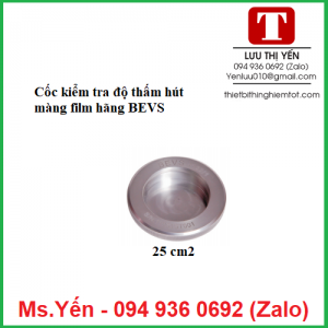 Cốc đo độ thấm hút màng film hãng BEVS1122